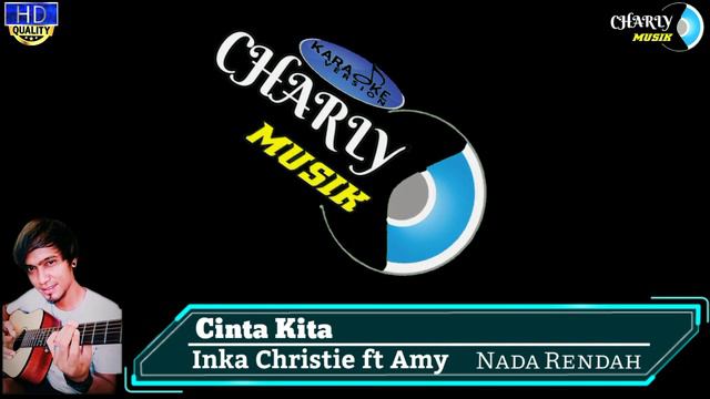 Cinta Kita Karaoke || Inka Christie ft Amy || Nada Rendah#cintakita #inkachristie #amy #karaoke