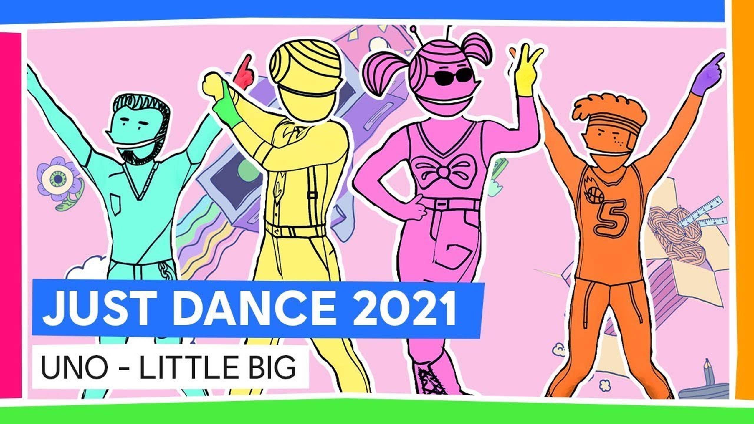 Just Dance Unlimited: Uno by LITTLE BIG