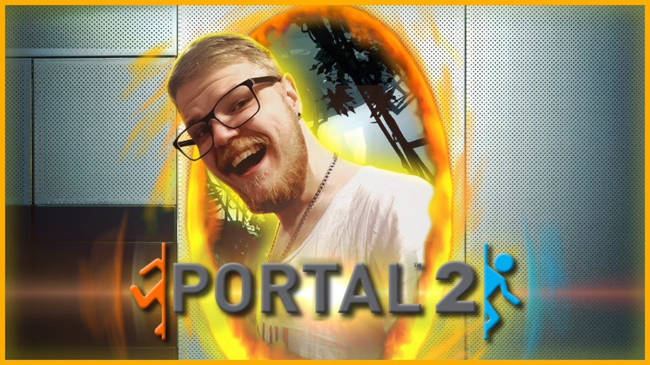 ПОРТАЛЬНЫЕ ПРИКЛЮЧЕНИЕ ● PORTAL 2