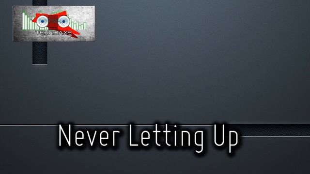 Never Let  Up - PercussionActionBackground - Royalty Free Music
