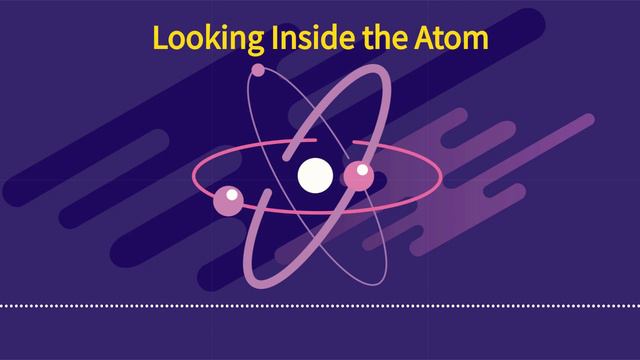 Looking Inside The Atom || Great Physics Experiments || Podcast