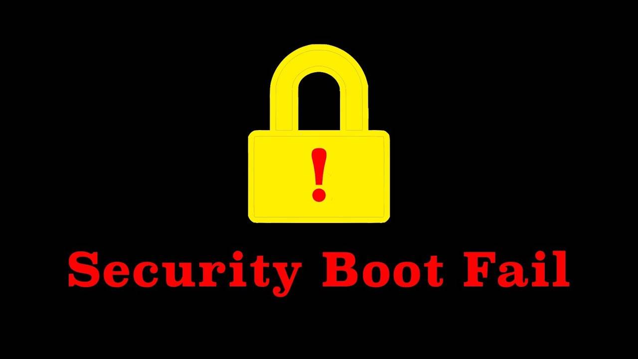 Ошибка Security Boot Fail – ЧТО ДЕЛАТЬ?