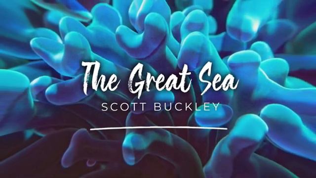Скотт Бакли - Великое море