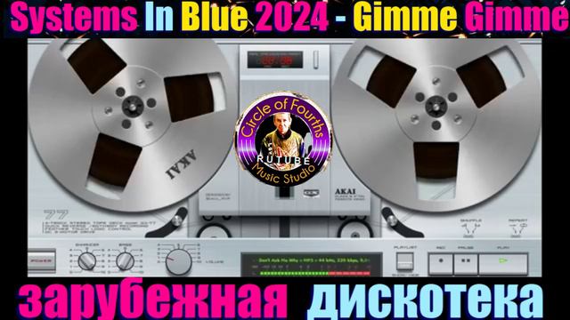 Systems In Blue 2024  Gimme Gimme