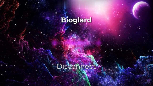 Bioglard - Disconnect #BM