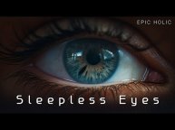 Бессонные глаза | Драматическая инструментальная музыка для фона видео | Таинственная музыка