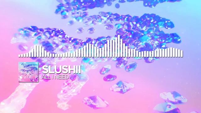 Slushii - All I Need [Monstercat Release]