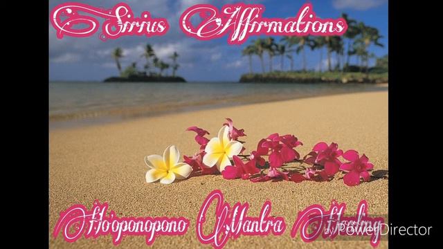 Ho'oponopono Healing Affirmations