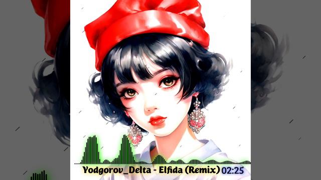 Yodgorov_Delta - Elfida (Remix)