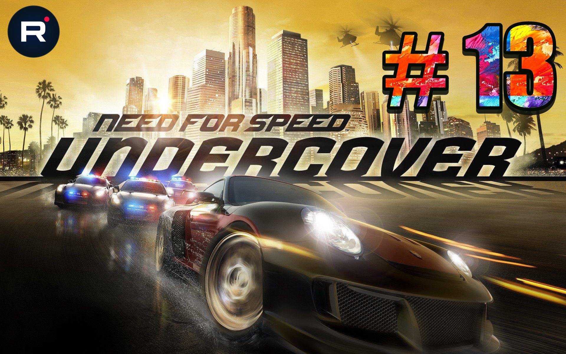Need for Speed™ Undercover ➤ ПОЛНОЕ ПРОХОЖДЕНИЕ # 13