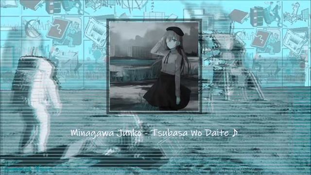 (slowed & pitched)Minagawa Junko - Tsubasa Wo Daite