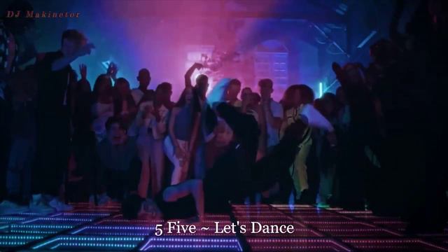 5 Five ~ Let's Dance