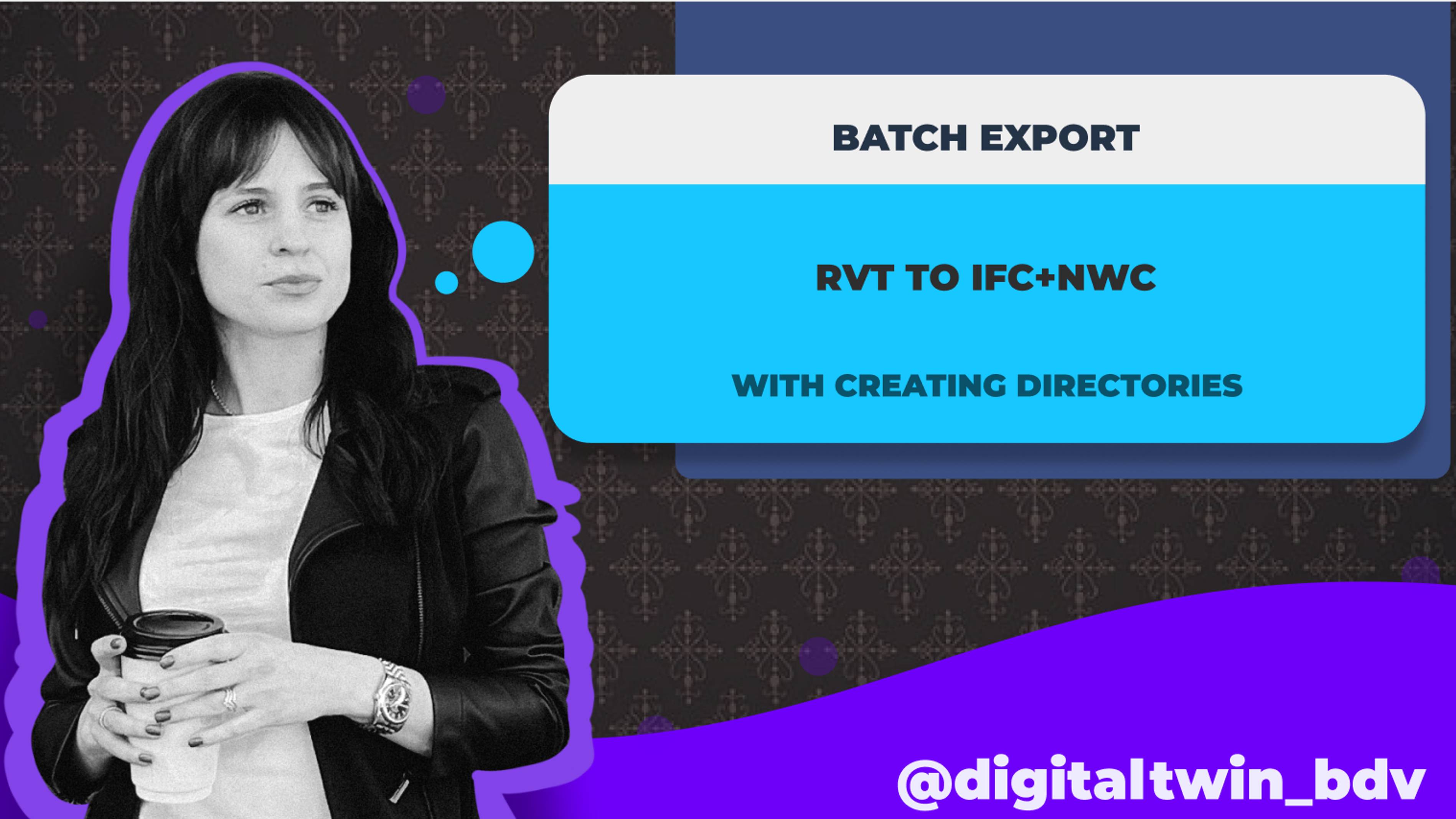 Batch Export Rvt To IFC, NWC