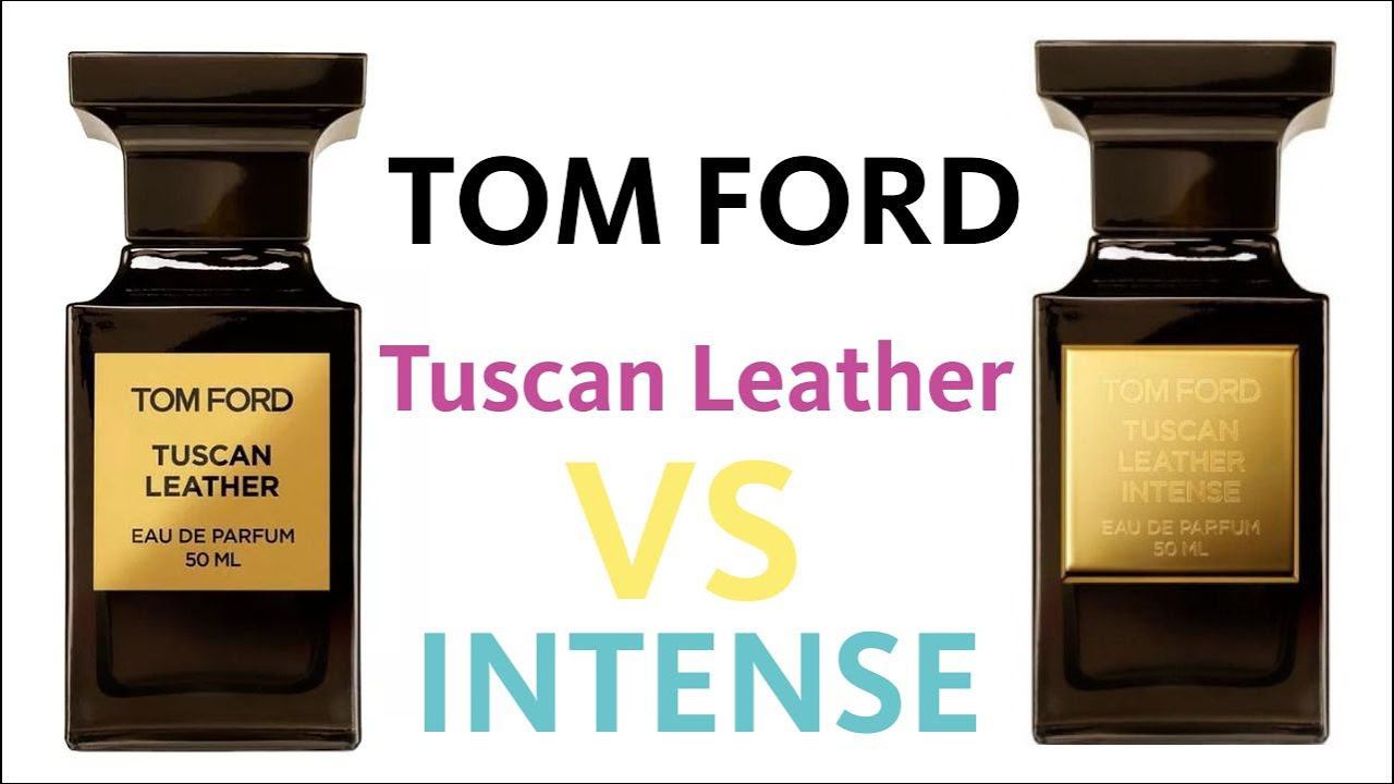 TOM FORD TUSCAN LEATHER vs INTENSE - СРАВНЕНИЕ и ОБЗОР АРОМАТОВ // Fragrance Review