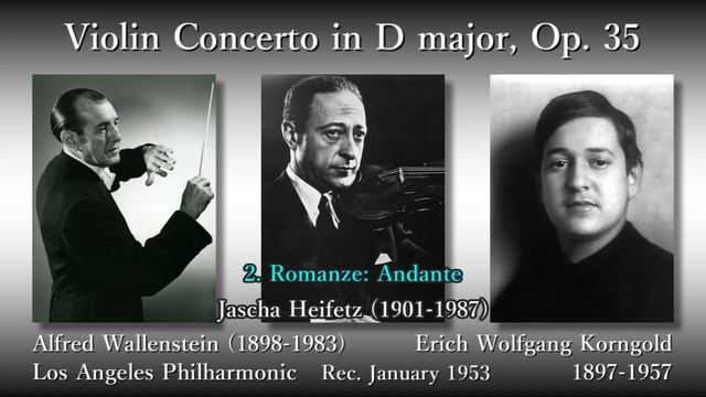 Korngold: Violin Concerto, Heifetz & Wallenstein (1953) コルンゴルト ヴァイオリン協奏曲 ハイフェッツ