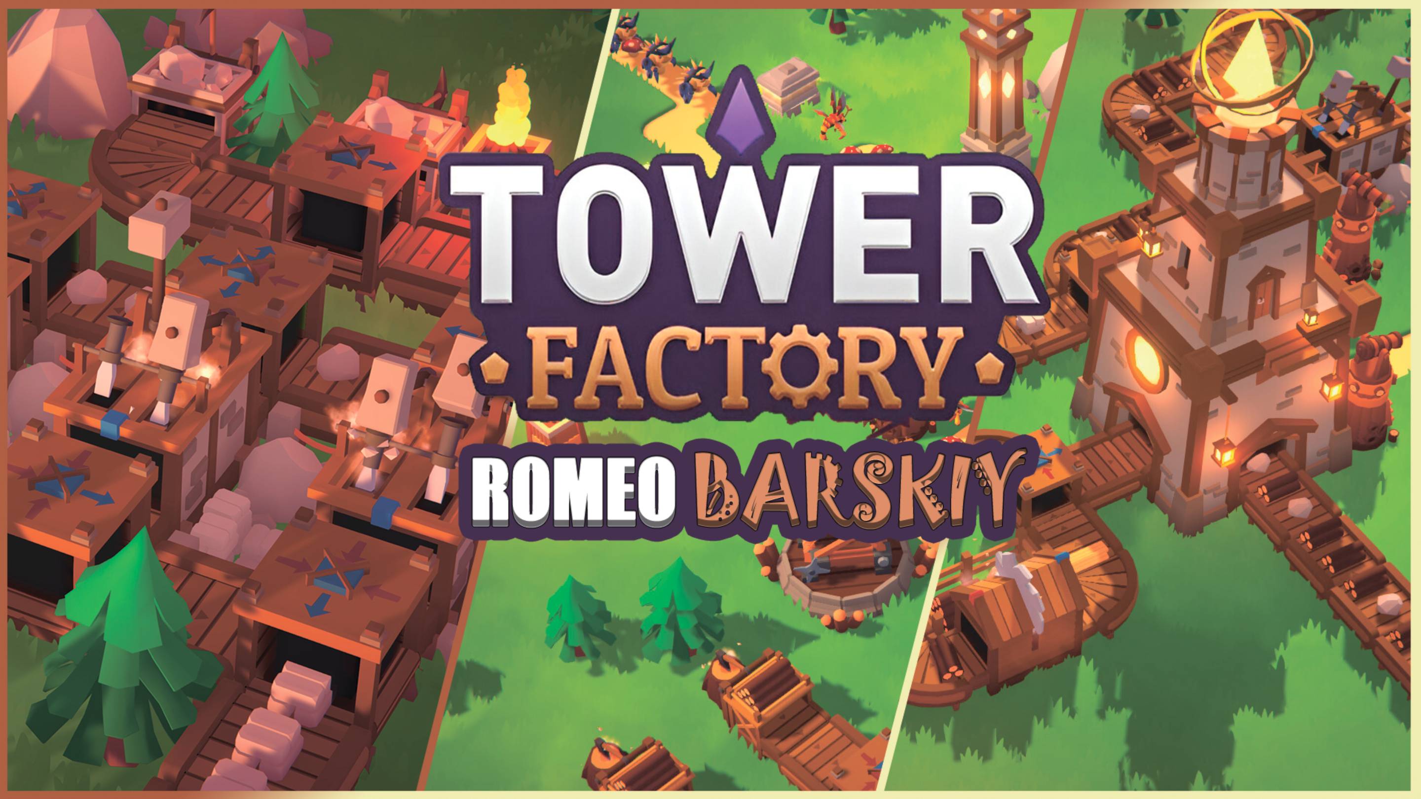 Tower Factory ► Фабрика Башен | СТРОИТЕЛЬСТВО | РАЗВИТИЕ | ПЕРВЫЙ ВЗГЛЯД ► ОБЗОР - ПРОХОЖДЕНИЕ