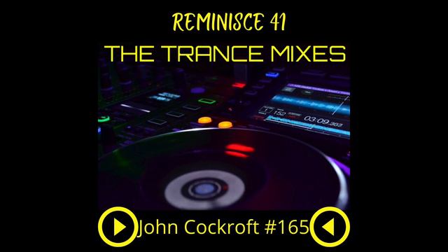 The Trance Mixes - John Cockroft Reminisce 41