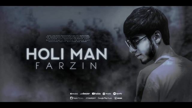 Farzin - Holi man ❤️ Фарзин - Холи Ман ❤️ (2024)