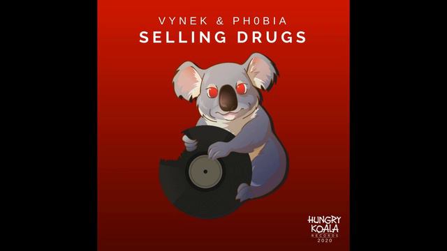 Vynek & Phobia - Selling Drugs (Original Mix)