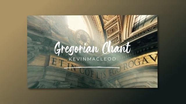 ✝️ Christian Music (No Copyright) - _Gregorian Chant_ by KevinMacLeod 🇺🇸