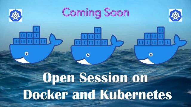 Coming Soon - Open Session on Docker and Kubernetes |5G |5G Core | Cloud Native | Microservices |