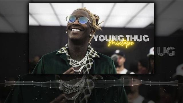 SLIME HITS  YOUNG THUG MIXTAPE BudplayRadio