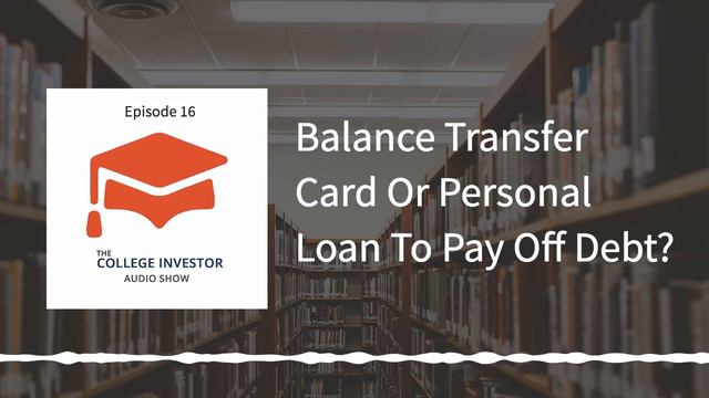 Should You Use A Balance Transfer Card Or Personal Loan