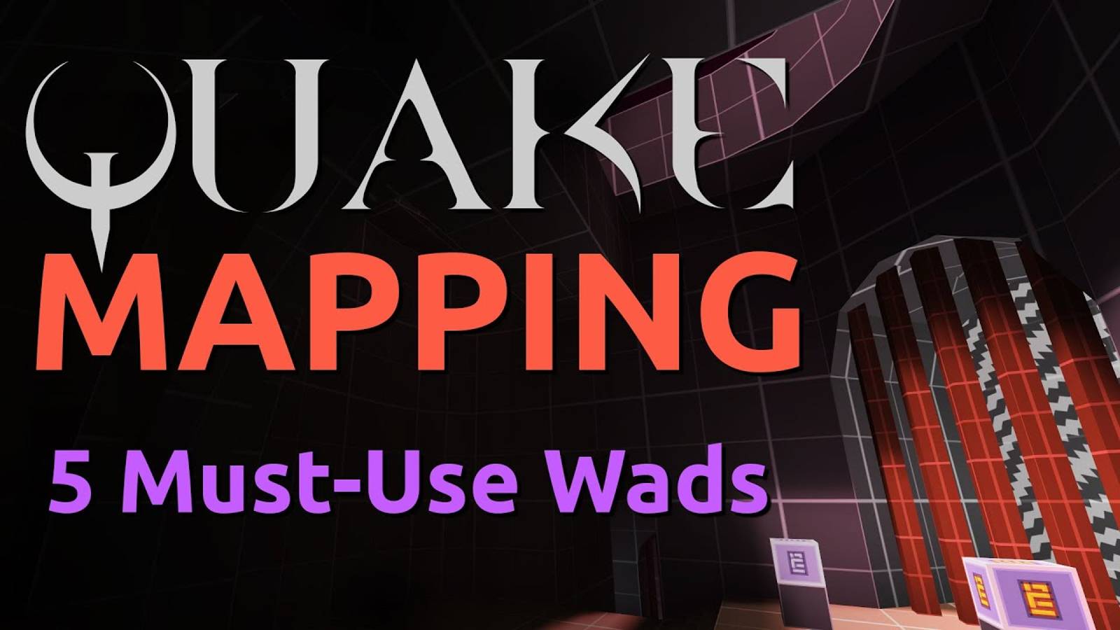 Quake Mapping: 5 Must-Use Wads