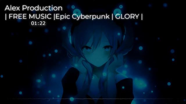 ( No Copyright Music ) |Epic Cyberpunk by Alex Production  | GLORY |