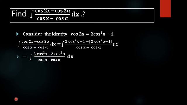 #Find integral ∫ (cos 2x − cos 2a/(cos x −  cos a) dx