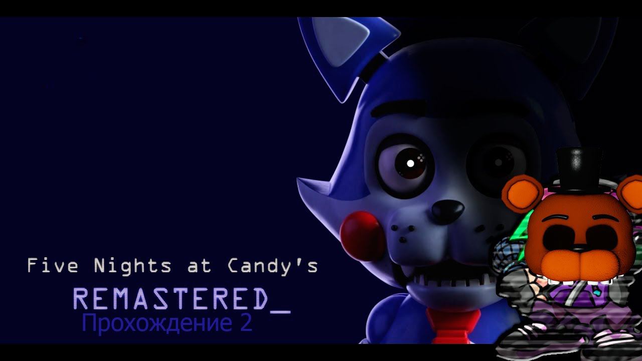 Five Nights at Candy's Remastered: прохождение №2