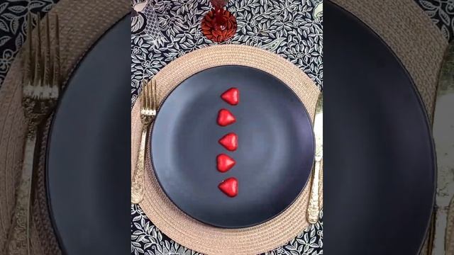 КАК УКРАСИТЬ ТАРЕЛКУ ДЛЯ  РОМАНТИЧЕСКОГО ВЕЧЕРА! serving!