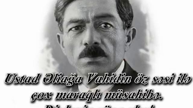 Ustad Əliağa Vahididin çox maraqlı müsahibəsi  Dinləyin zövq alın Eliaga Vahid Meyxana tarixi