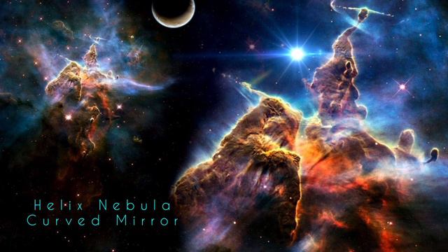 Helix Nebula - Curved Mirror / smooth scifi music ambient, reading, gaming.