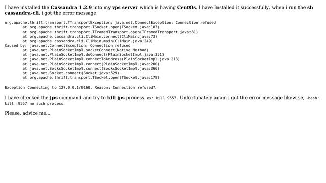 Cassandra: Exception Connecting to 127.0.0.1/9160. Reason: Connection refused? (2 Solutions!!)