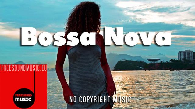 Waves Of Ipanema - Bossa Nova, smooth Latin Jazz [ no copyright]