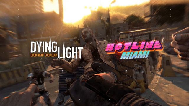Dying Light x Hotline Miami (Sped Up Version)