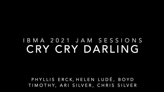 Cry Cry Darling (Phyllis Erck & Helen Lude)