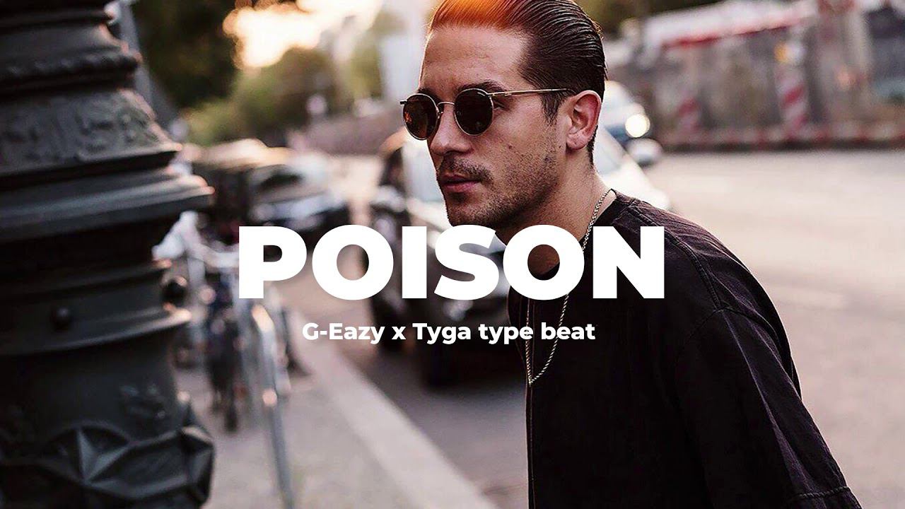 [FREE] G-Eazy x Tyga type beat - "POISON" (Prod. AIRYBEATS)