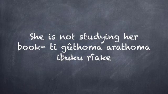 Let’s learn kikuyu “present continuous tense “.