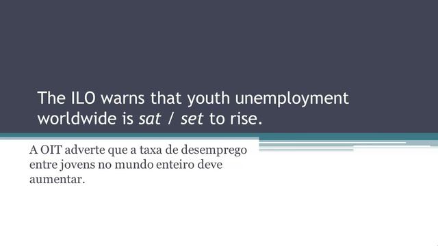 Aprenda Inglês Online: Exercício de Inglês Sobre O Desemprego de Jovens No Mumdo