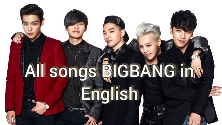 All songs BIGBANG in English