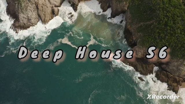 Deep House S6