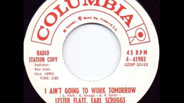 I Ain't Going To Work Tomorrow - Lester Flatt & Earl Scruggs
