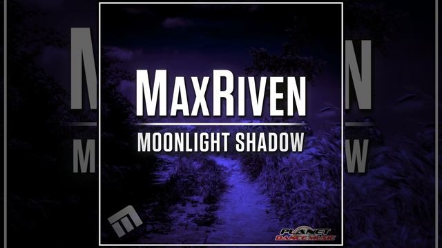 Moonlight Shadow Original Mix