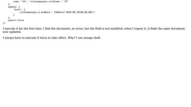 Databases: Mongo - findAndModify has to be executed twice to take effect