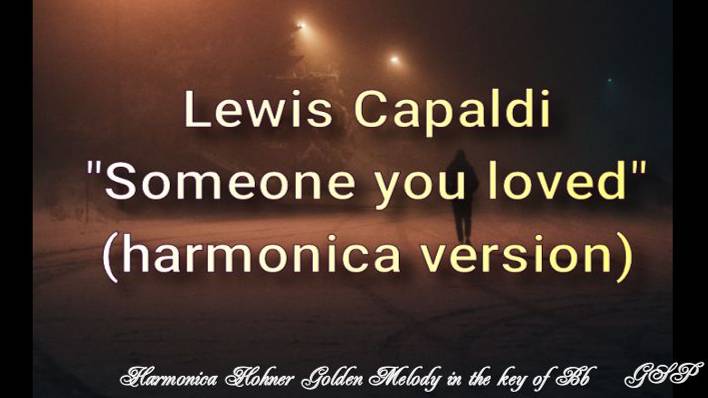 Lewis Capaldi "Someone you loved" (версия для губной гармоники).