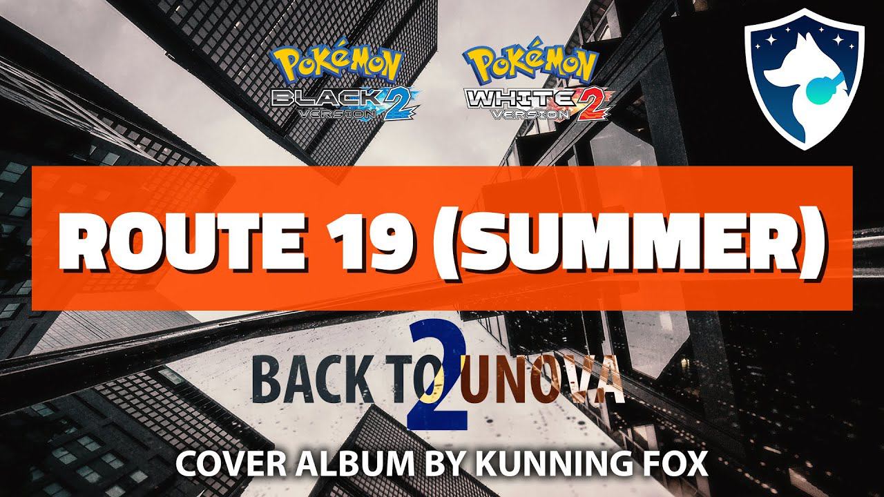 Route 19 (Summer) | Back To Unova 2 | Field Theme From Pokemon Black 2 & White 2
