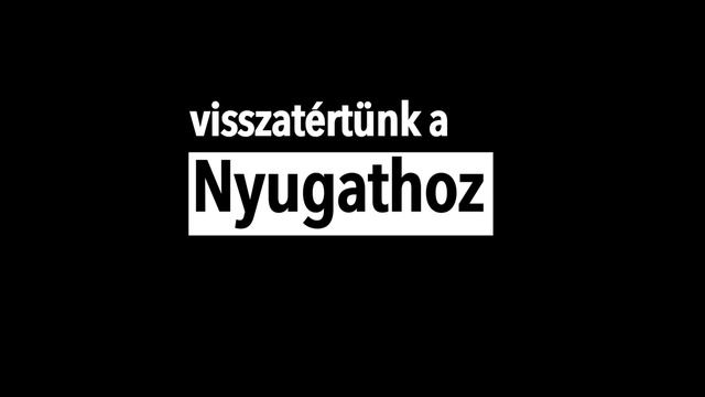 Magyarország nyugati pályán?