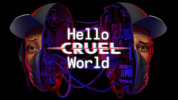 Hello Cruel World